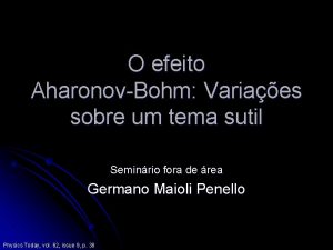 O efeito AharonovBohm Variaes sobre um tema sutil