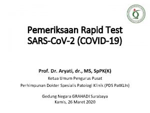 Pemeriksaan Rapid Test SARSCo V2 COVID19 Prof Dr