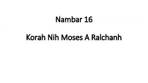 Nambar 16 Korah Nih Moses A Ralchanh 1