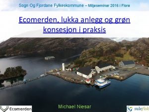 Sogn Og Fjordane Fylkeskommune Miljseminar 2016 i Flor