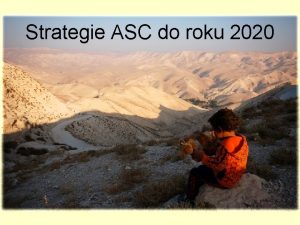 Strategie ASC do roku 2020 Sdruen salesin spolupracovnk