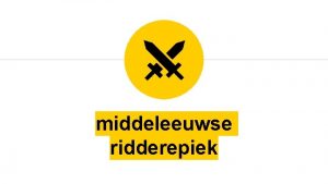 middeleeuwse ridderepiek Wablieft middeleeuws ca 500 tot ca