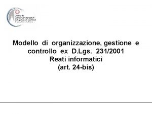 Modello di organizzazione gestione e controllo ex D