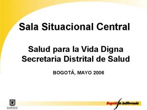 Sala Situacional Central Salud para la Vida Digna