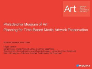 Philadelphia Museum of Art Planning for TimeBased Media