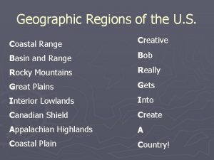 Geographic Regions of the U S Coastal Range