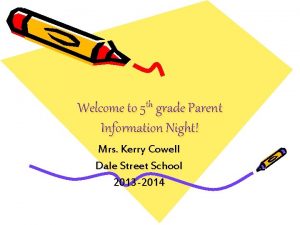 Welcome to 5 th grade Parent Information Night