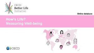 Online database Hows Life Measuring Wellbeing The OECD