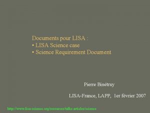 Documents pour LISA LISA Science case Science Requirement