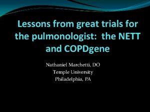 Lessons from great trials for the pulmonologist the