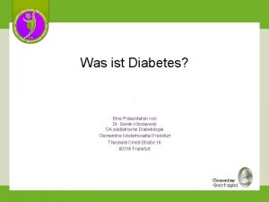 Was ist Diabetes Eine Prsentation von Dr Semik