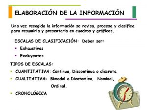 ELABORACIN DE LA INFORMACIN Una vez recogida la