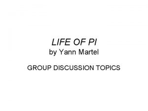 LIFE OF PI by Yann Martel GROUP DISCUSSION