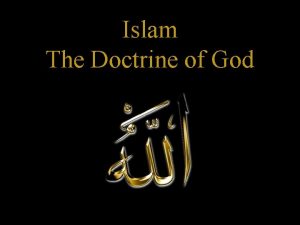 Islam The Doctrine of God Oneness of God