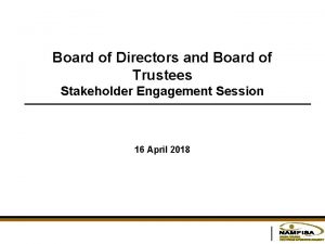 Board of Directors and Board of Trustees Stakeholder