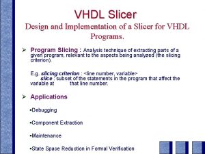 VHDL Slicer Design and Implementation of a Slicer