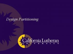 Design Partitioning Design Partitioning Chapter 3 HW SW