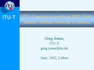ITUT technical results in IMT2000 Studies Mobile Network