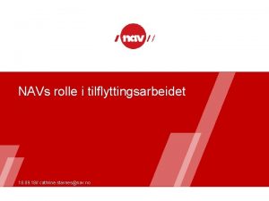 NAVs rolle i tilflyttingsarbeidet 18 09 18 cathrine