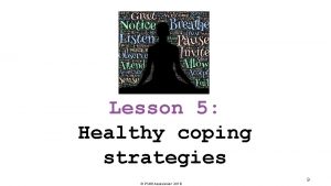 Lesson 5 Healthy coping strategies PSHE Association 2018