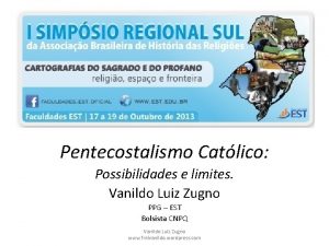 Pentecostalismo Catlico Possibilidades e limites Vanildo Luiz Zugno