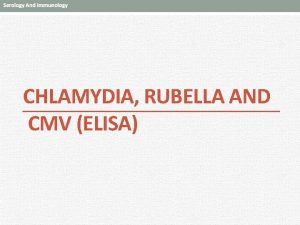 CHLAMYDIA RUBELLA AND CMV ELISA Abortion Defined as