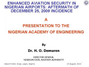 ENHANCED AVIATION SECURITY IN NIGERIAN AIRPORTS AFTERMATH OF