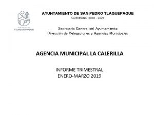 AYUNTAMIENTO DE SAN PEDRO TLAQUEPAQUE GOBIERNO 2018 2021