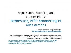 Repression Backfire and Violent Flanks Rpression effet boomerang