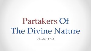 Partakers Of The Divine Nature 2 Peter 1