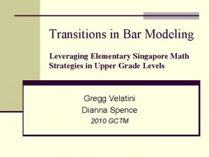 Transitions in Bar Modeling Leveraging Elementary Singapore Math