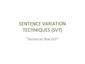 Sentence variation techniques