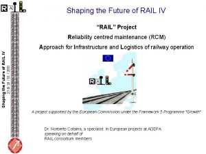 Shaping the Future of RAIL IV RAIL Project