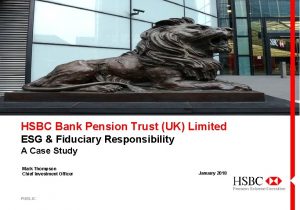 HSBC Bank Pension Trust UK Limited ESG Fiduciary