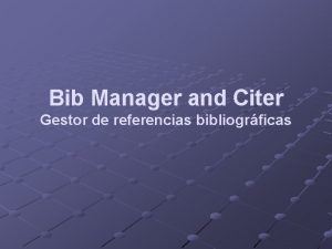 Bib Manager and Citer Gestor de referencias bibliogrficas