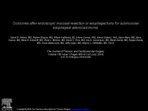 Outcomes after endoscopic mucosal resection or esophagectomy for