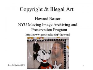 Copyright Illegal Art Howard Besser NYU Moving Image