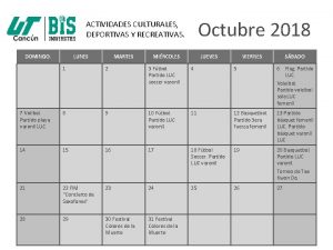 Octubre 2018 ACTIVIDADES CULTURALES DEPORTIVAS Y RECREATIVAS DOMINGO