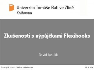 Zkuenosti s vpjkami Flexibooks David Janulk Eknihy III