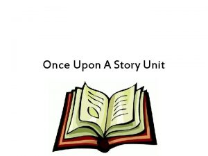 Once Upon A Story Unit Linear Plot Structure