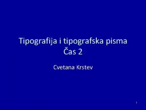 Tipografija i tipografska pisma as 2 Cvetana Krstev