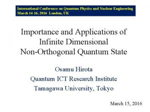 International Conference on Quantum Physics and Nuclear Engineering