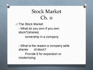 Stock Market Ch 11 O The Stock Market