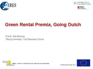 Green Rental Premia Going Dutch Prof dr Dirk