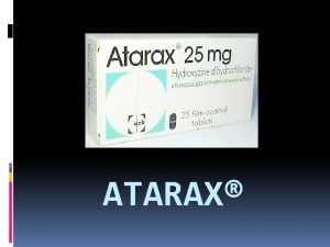 ATARAX I LAtarax Gnralits Introduction Formes pharmaceutiques Composition