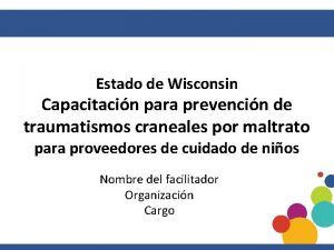 Estado de Wisconsin Capacitacin para prevencin de traumatismos