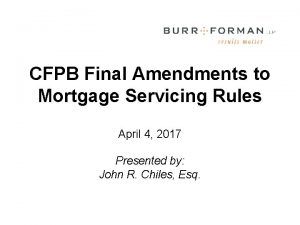 CFPB Final Amendments to Mortgage Servicing Rules April