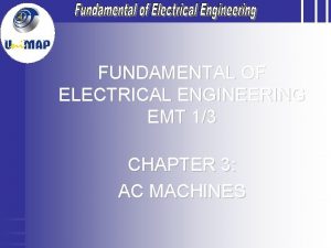 FUNDAMENTAL OF ELECTRICAL ENGINEERING EMT 13 CHAPTER 3