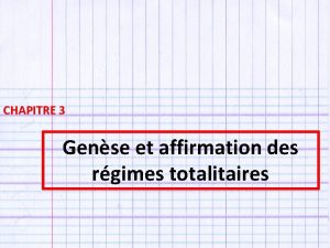 CHAPITRE 3 Gense et affirmation des rgimes totalitaires