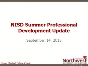 NISD Summer Professional Development Update September 14 2015